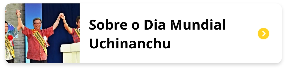 Sobre o Dia Mundial Uchinanchu